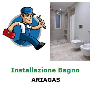 Installazione bagno Ariagas
