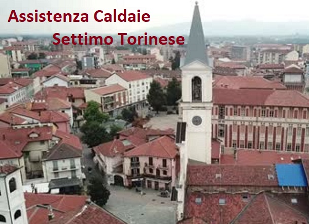 Assistenza Caldaie Settimo Torinese